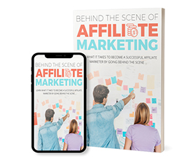 Behind The Scene Of Affiliate Marketing