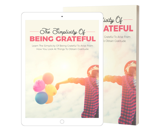 The Simplicity Of Being Grateful